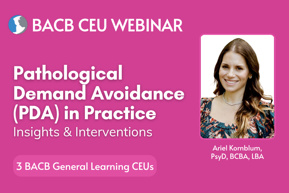 Pathological Demand Avoidance (PDA) in Practice: Insights and ...