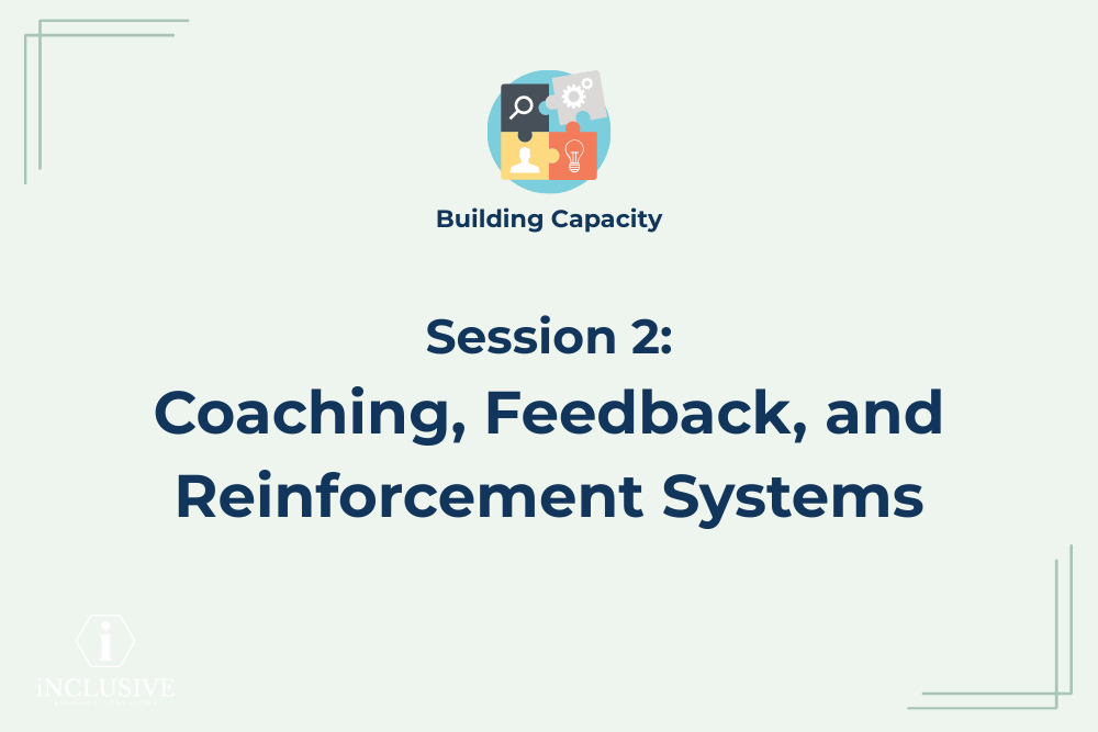 Building Capacity: Coaching, Feedback, and Reinforcement Systems - View ...