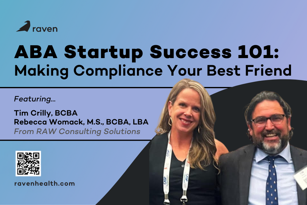 Raven Health Presents: [ABA Startup Success 101] Making Compliance Your ...