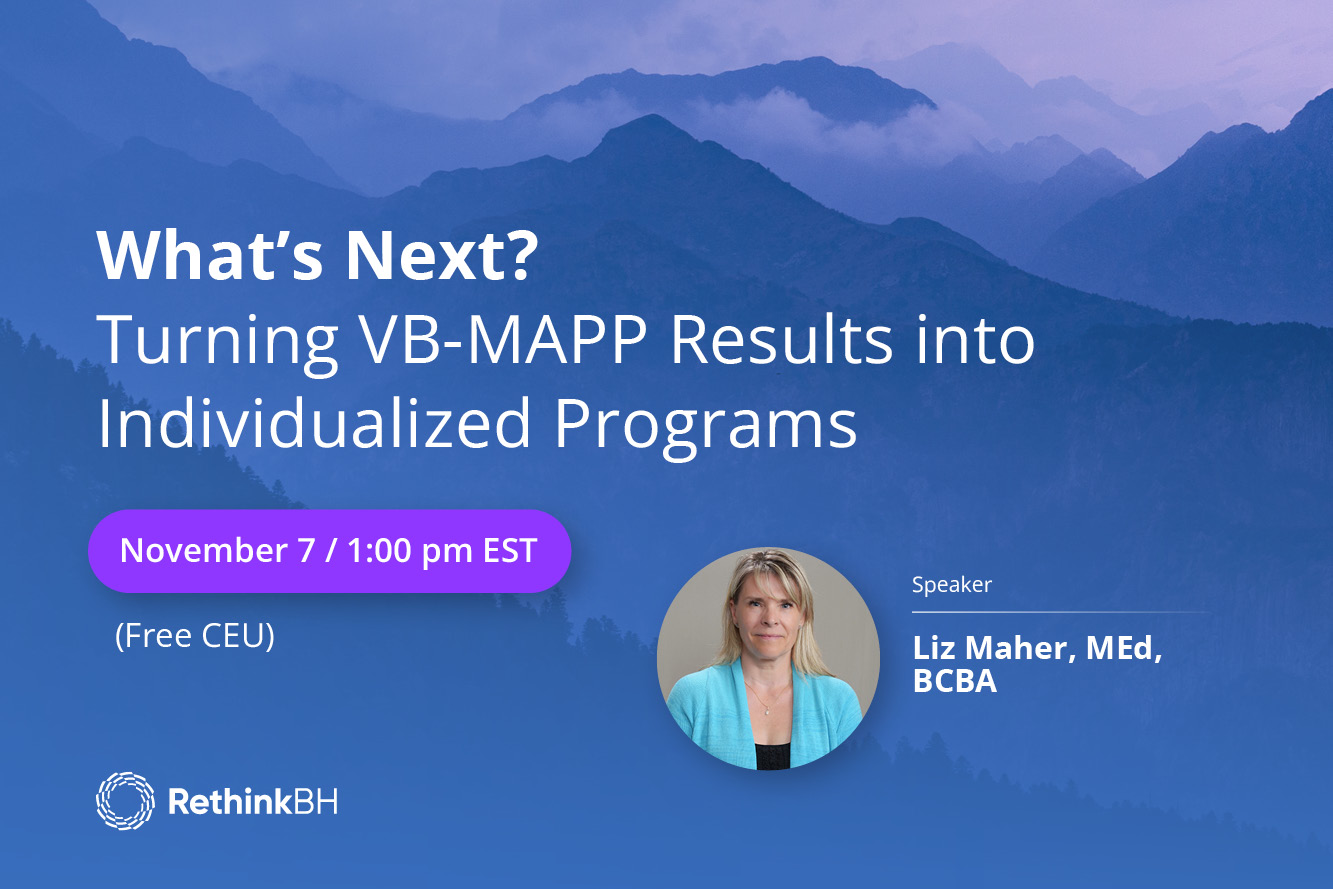 Mapp Program What’s Next? Turning VB-MAPP Results into Individualized Programs ...