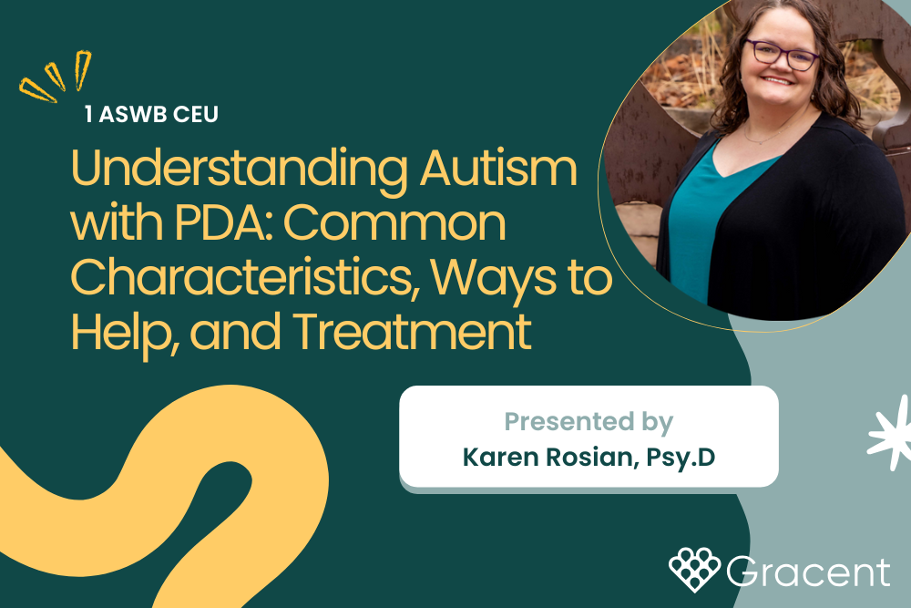 Understanding Autism with PDA: Common Characteristics, Ways to Help ...