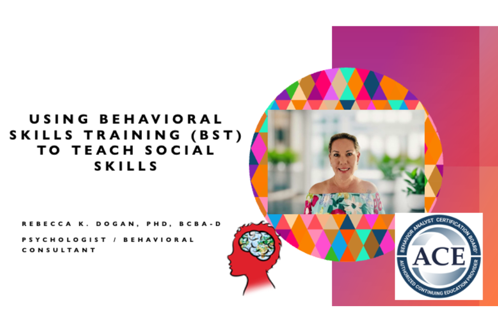 Using Behavioral Skills Training (BST) to Teach Social Skills - View course