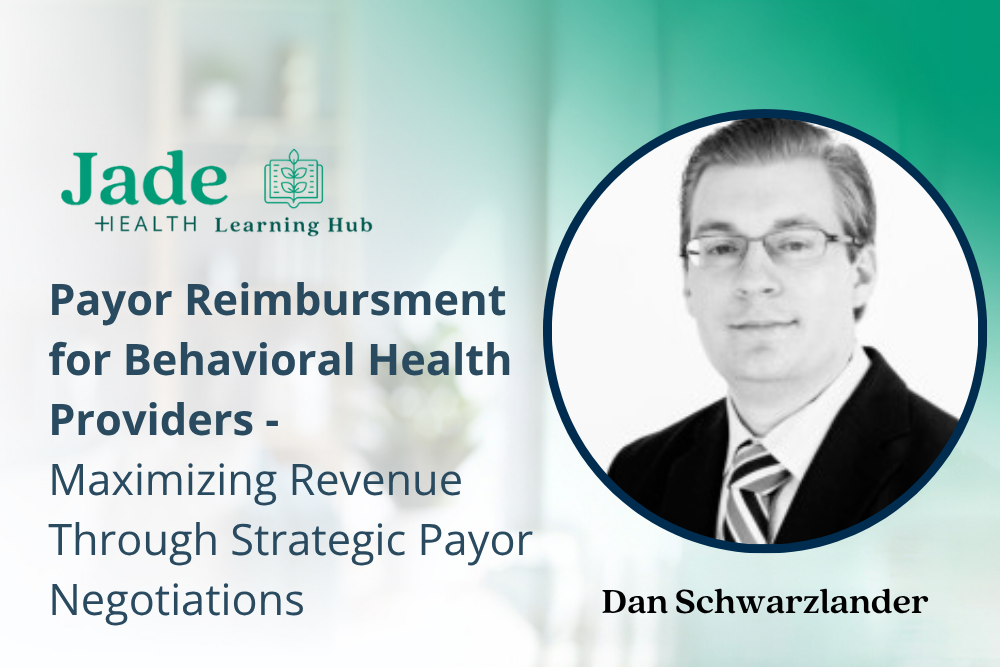 Payor Reimbursment for Behavioral Health Providers - Maximizing Revenue ...