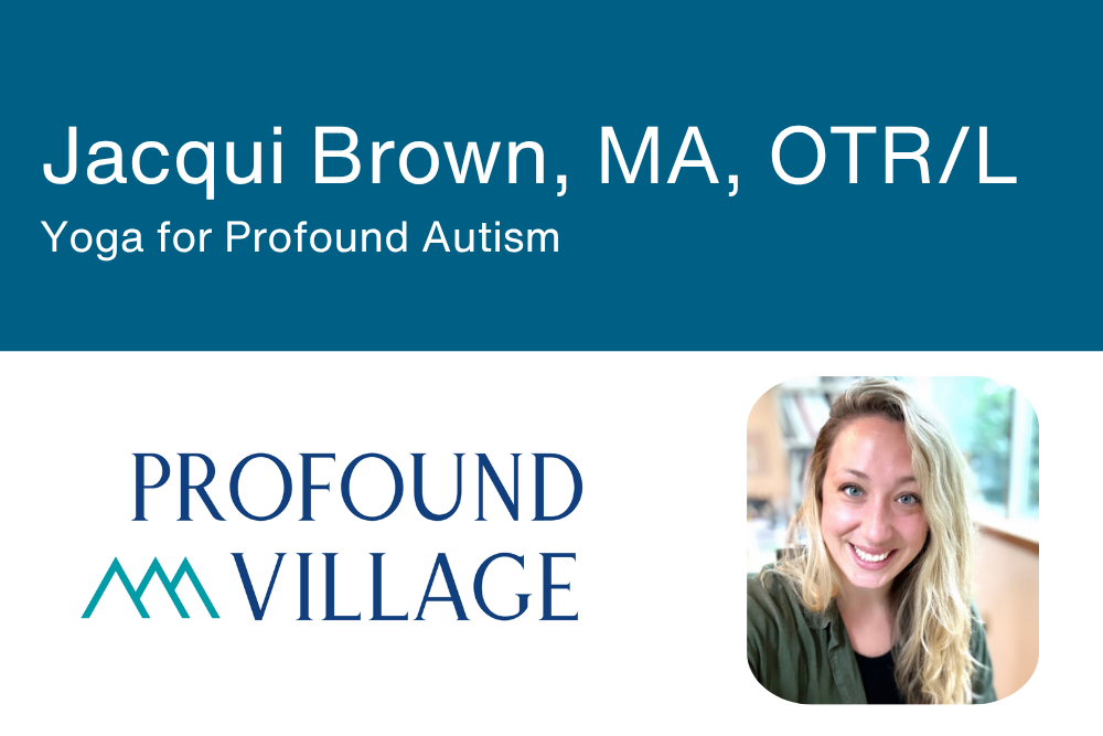 Yoga for Profound Autism [Webinar] - View course